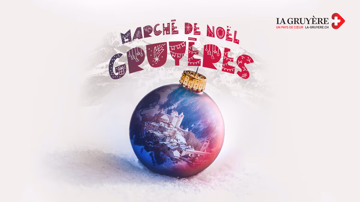 Marché de Noël de Gruyères 2026