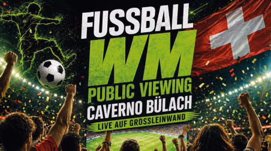 Caverno in Bülach - FIFA World Cup 2026 Public Viewing